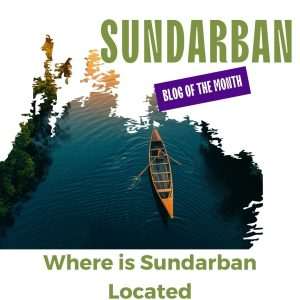 Where is Sundarban Located